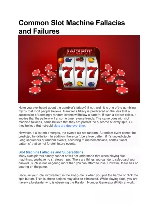 Common Slot Machine Fallacies and Failures
