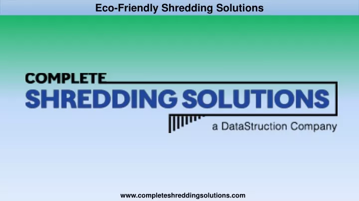 eco friendly shredding solutions