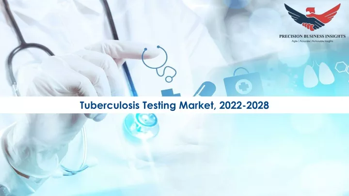 tuberculosis testing market 2022 2028