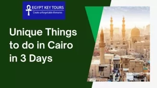 Unique Things to do in Cairo in 3 Days