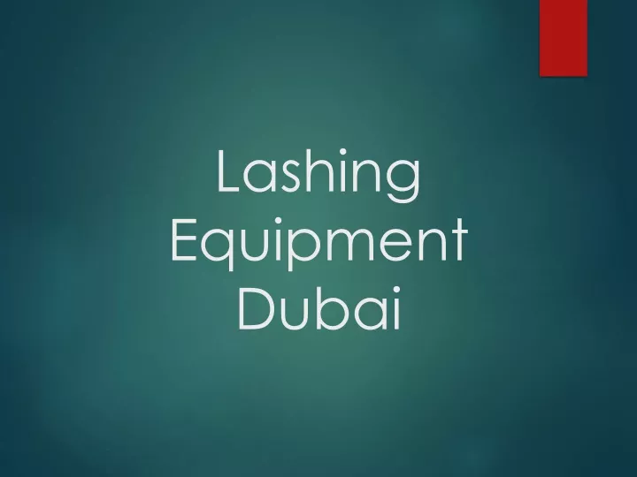 lashing equipment dubai