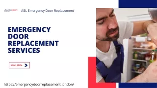 ASL Emergency Door Replacement Service in London