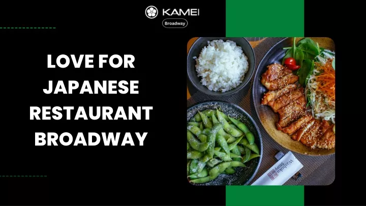 love for japanese restaurant broadway