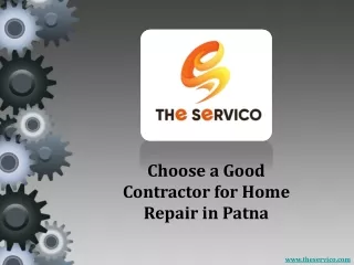 Choose a Good Contractor for Home Repair in Patna