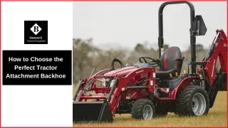 How to Choose the Perfect Tractor Attachment Backhoe