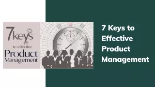 7 Keys to Effective Product Management