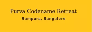 purva codename retreat rampura bangalore