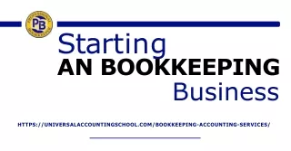 Looking for advice on starting an bookeeping business Visit us at Universal Accounting