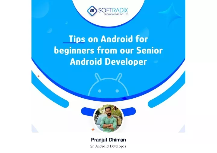 pranjul l dhiman sr android developer