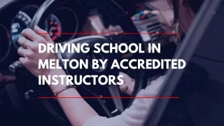 Driving School in Melton by Accredited Instructors