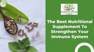 The Best Nutritional Supplement To Strengthen Your Immune System