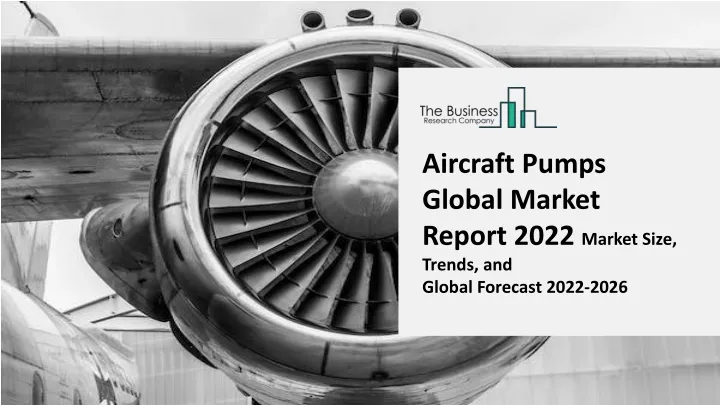 aircraft pumps global market report 2022 market