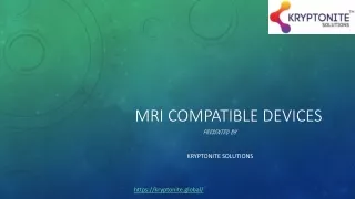 MRI Compatible Monitor | MRI compatible Camera | Kryptonite Solutions