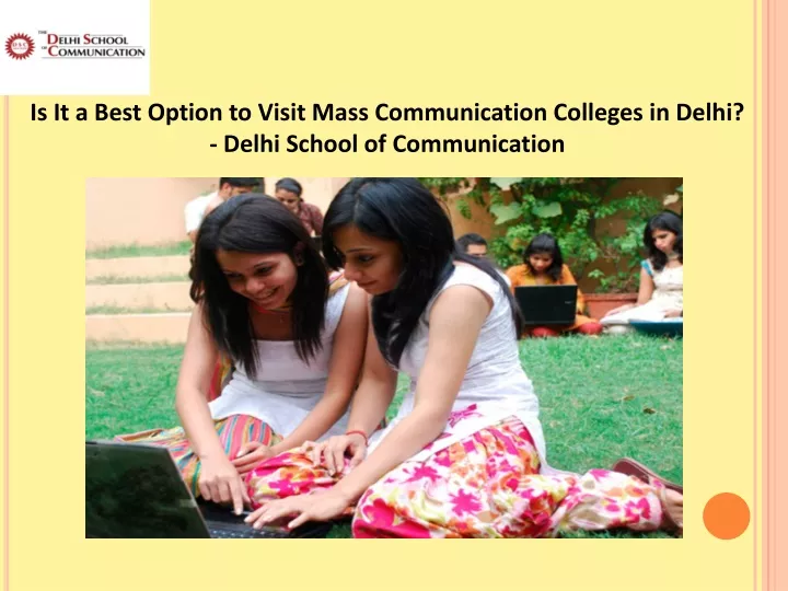 is it a best option to visit mass communication