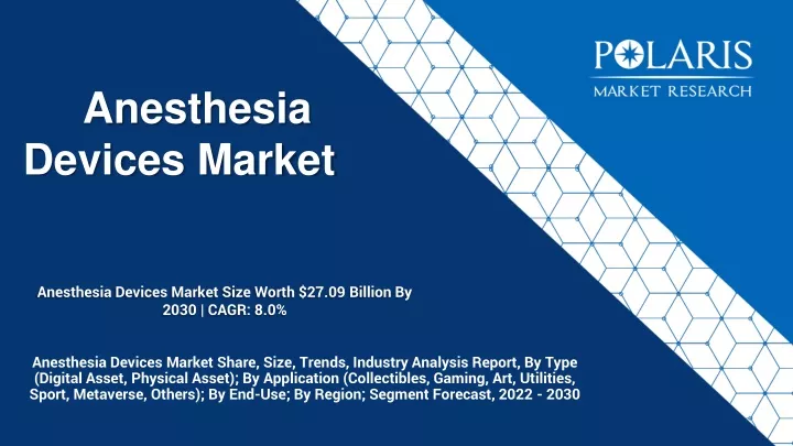 anesthesia devices market size worth 27 09 billion by 2030 cagr 8 0