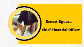 Ernest Eguasa - Chief Financial Officer