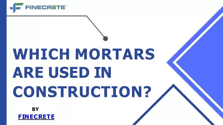 which mortars are used in construction