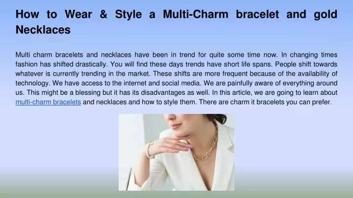 how to wear style a multi charm bracelet and gold necklaces