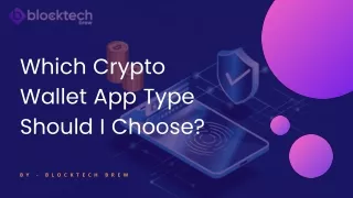 Which Crypto Wallet App Type Should I Choose?