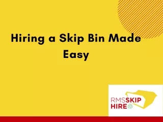 Hiring a Skip Bin Made Easy