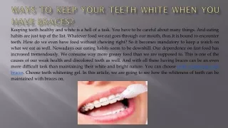 Ways to keep your teeth white when you have braces_