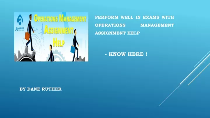perform well in exams with operations management