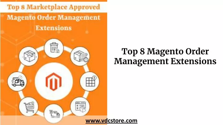 top 8 magento order management extensions