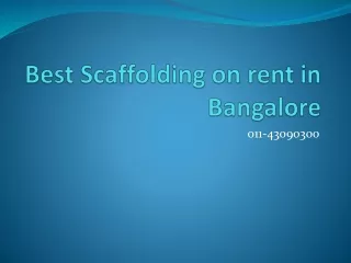 Best Scaffolding on rent in Bangalore