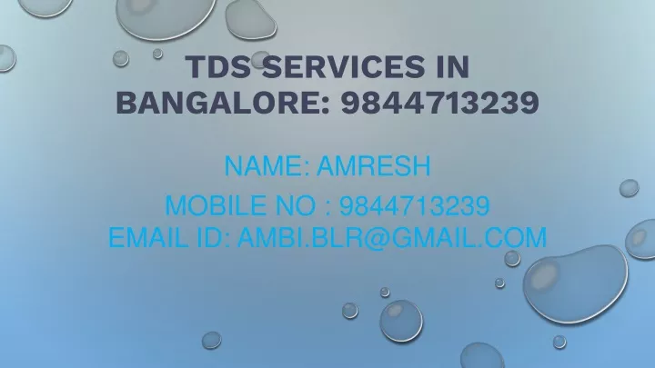 tds services in bangalore 9844713239