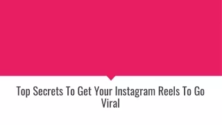 Top Secrets To Get Your Instagram Reels To Go Viral
