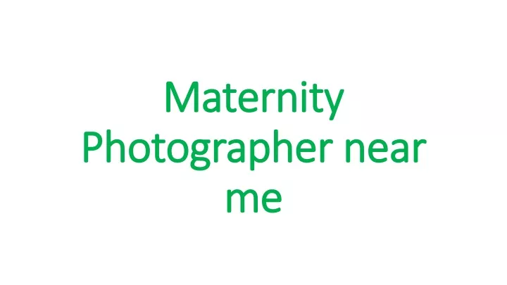 maternity maternity photographer near