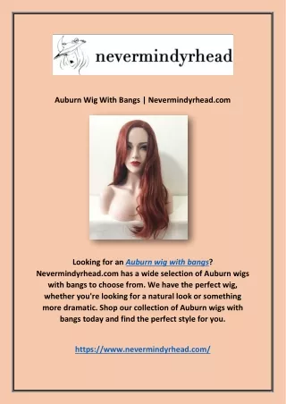 Auburn Wig With Bangs | Nevermindyrhead.com