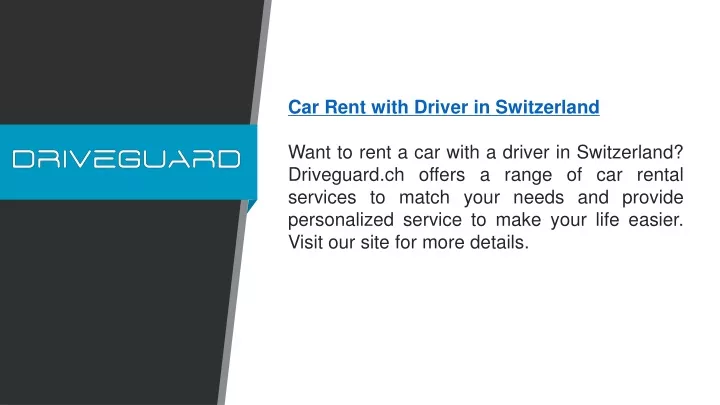 car rent with driver in switzerland want to rent