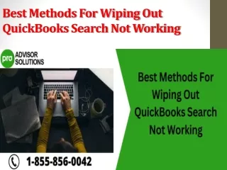 best methods for wiping out quickbooks search not working