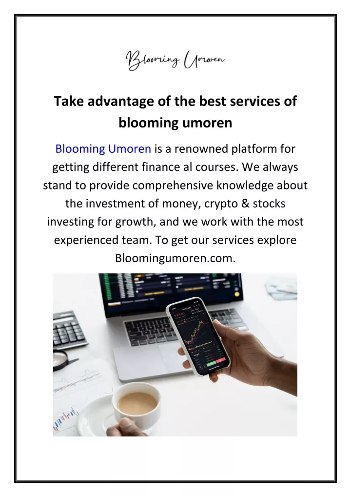 take advantage of the best services of blooming