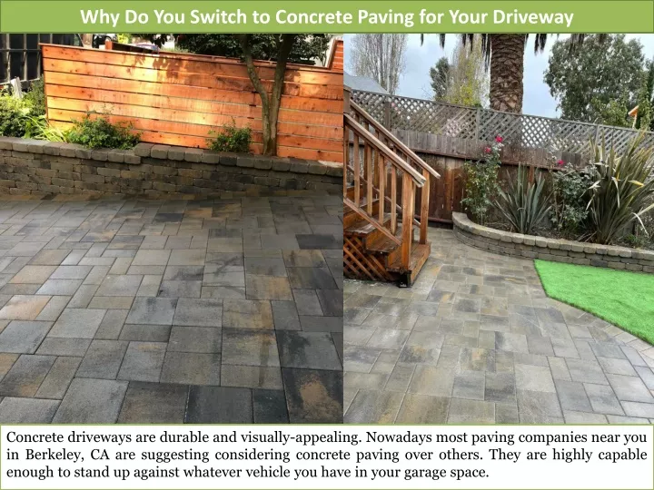 why do you switch to concrete paving for your driveway