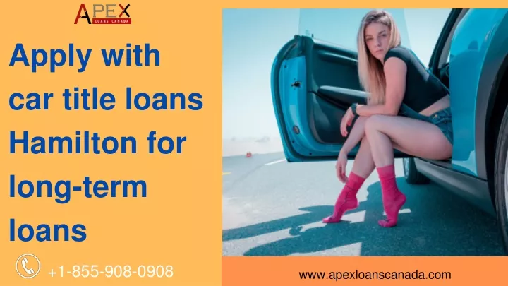 apply with car title loans hamilton for long term