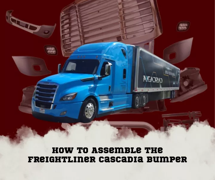 how to assemble the freightliner cascadia bumper