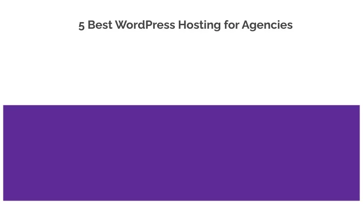 5 best wordpress hosting for agencies