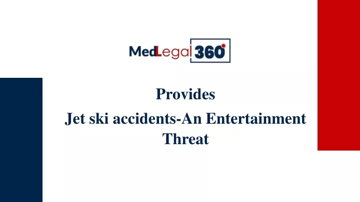 provides jet ski accidents an entertainment threat