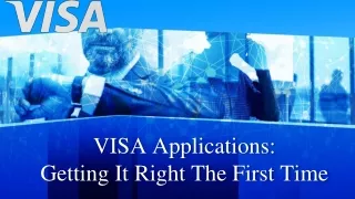 VISA Applications: Getting It Right The First Time