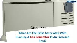 What Are The Risks Associated With Running A Gas Generator In An Enclosed Area