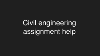 Civil engineering assignment help
