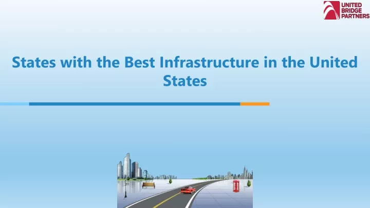 states with the best infrastructure in the united states