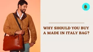 Why Should You Buy A Made In Italy Bag ?