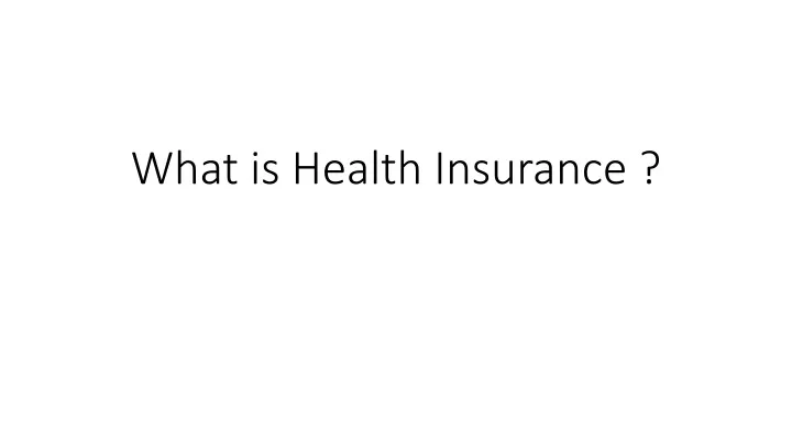 what is health insurance