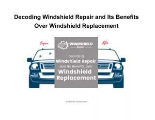 decoding windshield repair and its benefits over