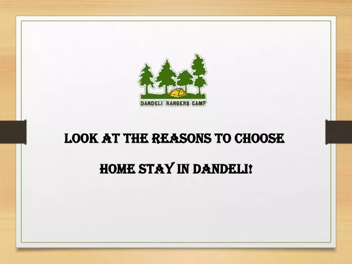 look at the reasons to choose home stay in dandeli