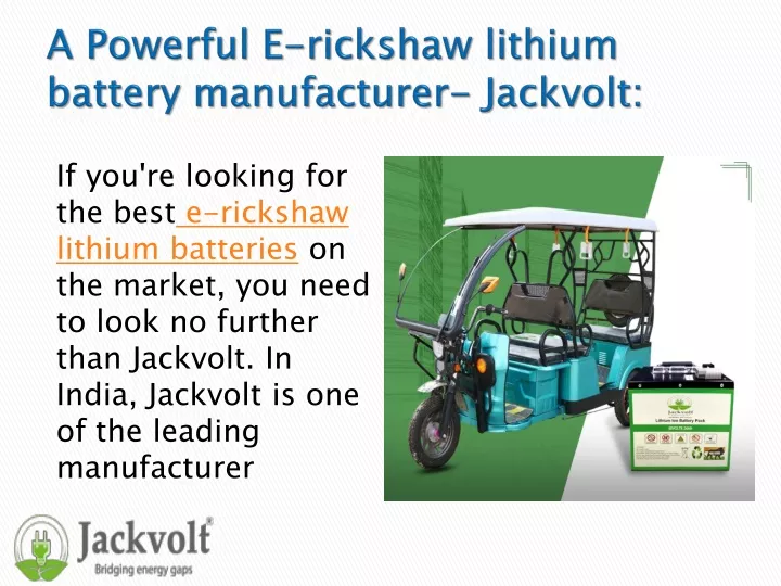 a powerful e rickshaw lithium battery manufacturer jackvolt