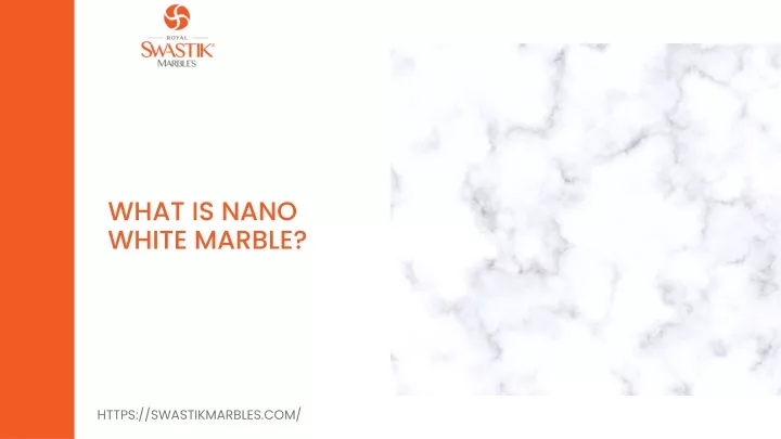 what is nano white marble